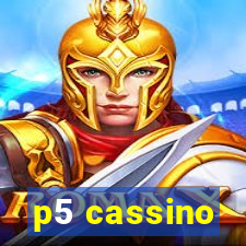 p5 cassino